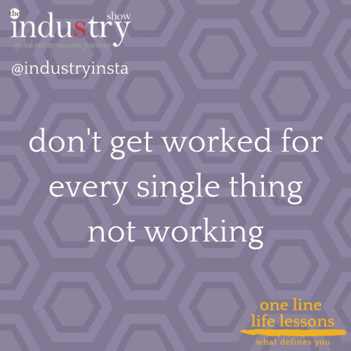 don't get worked for every singe thing not working