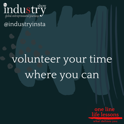 volunteer your time where you can