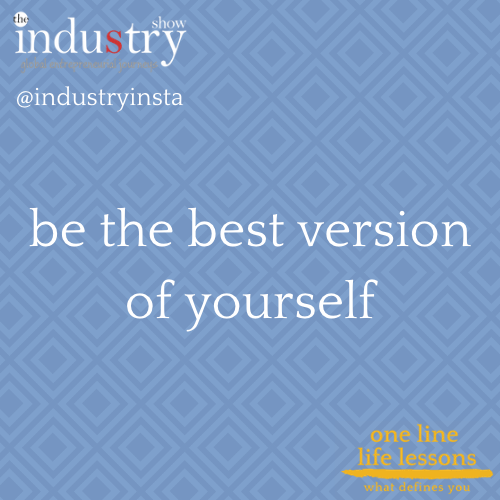 be the best version of yourself