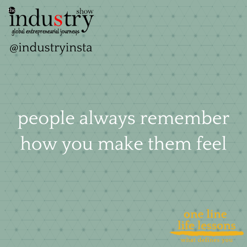 people always remember how you make them feel