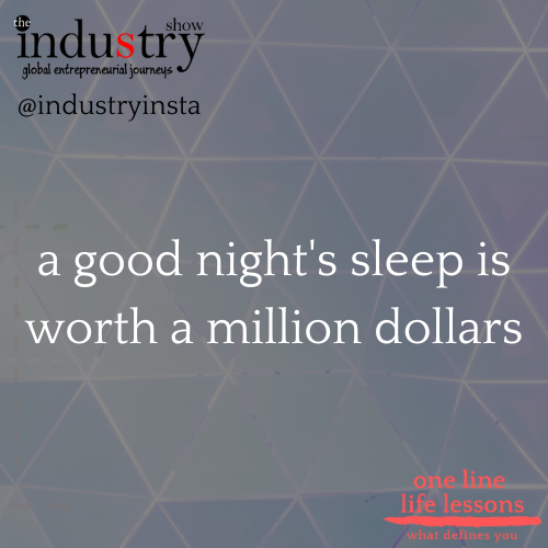 a good night’s sleep is worth a million dollars