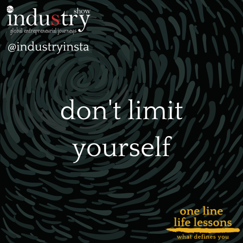 don't limit yourself