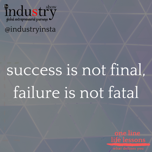 success is not final, failure is not fatal