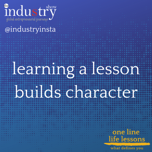 learning a lesson builds a character
