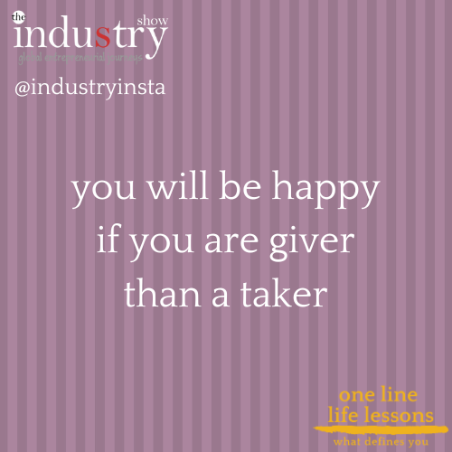 you will be happy if you are a giver than taker