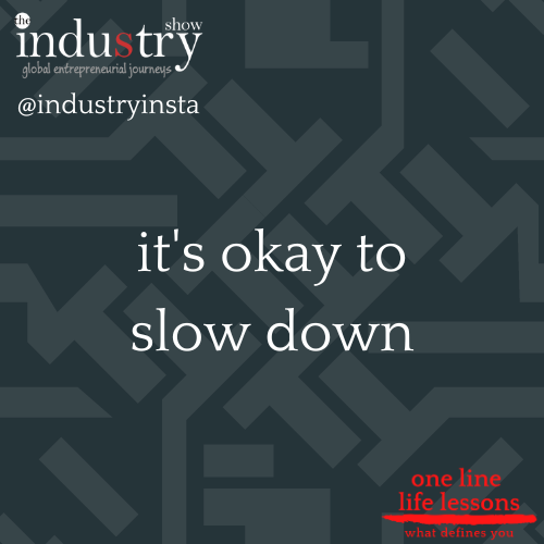 it's okay to slow down