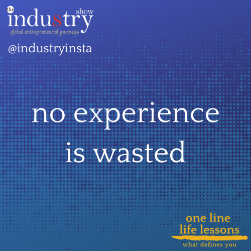 no experience is wasted