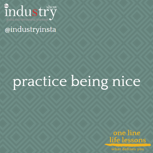 practice being nice