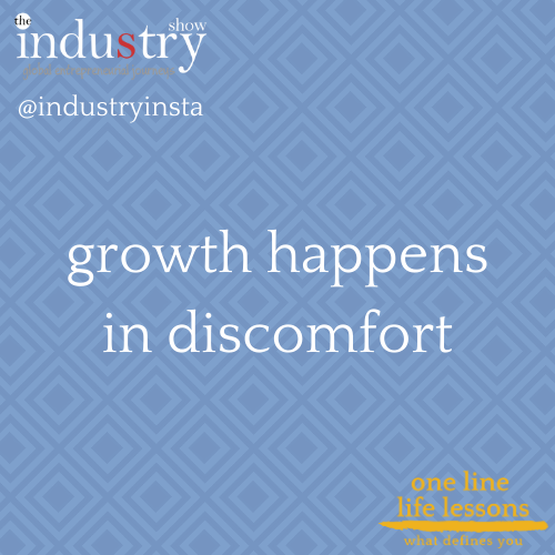 growth happens in discomfort