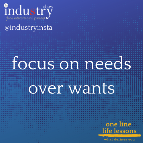 focus on needs over wants