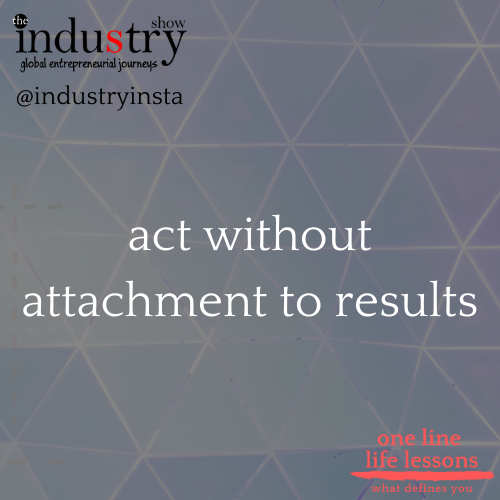 act without attachment to results