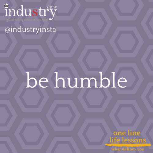 be humble