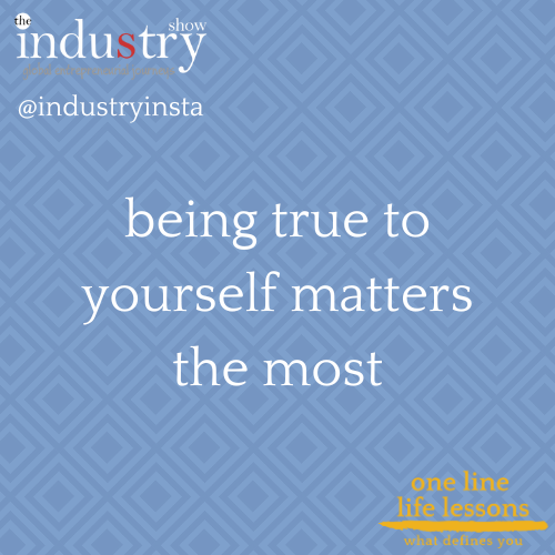 being true to yourself matters the most