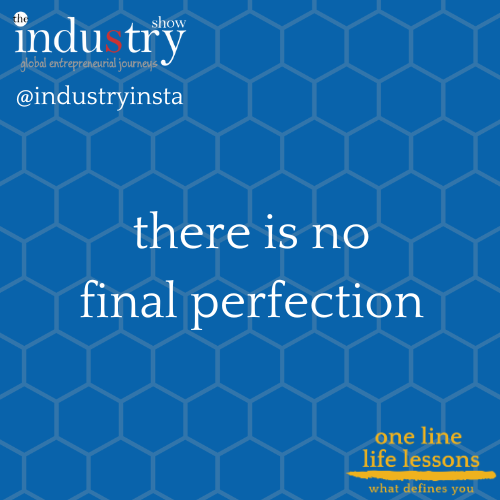 there is no final perfection