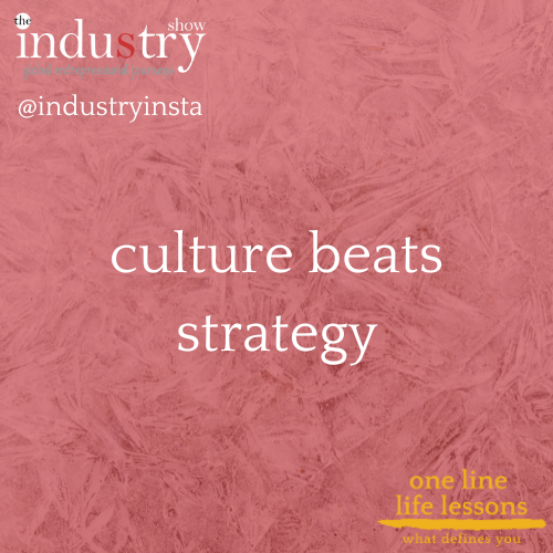 culture beats strategy