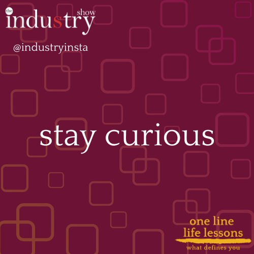 stay curious