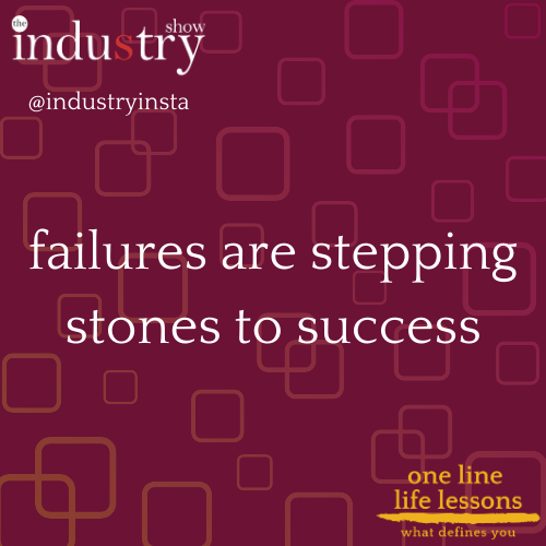 failures are stepping stones to success