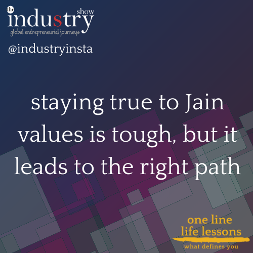 staying true to Jain values is tough, but it leads to the right path