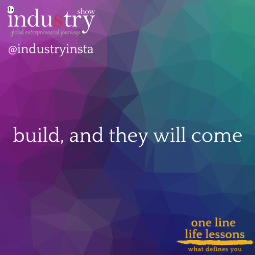 build,and they will come