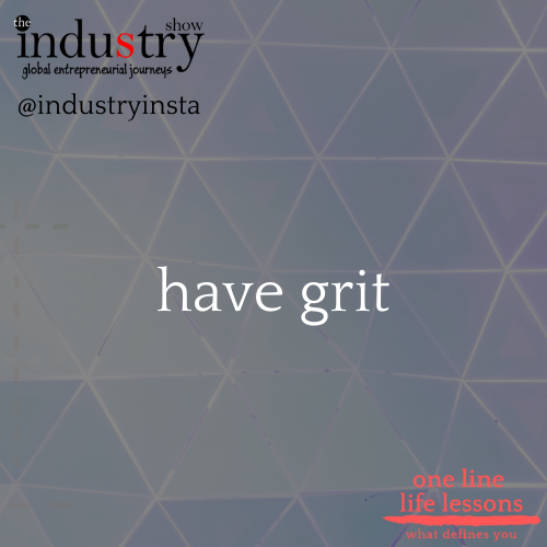have grit