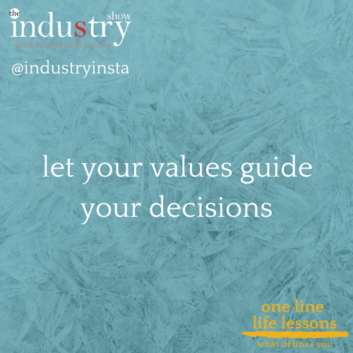 let your values guide your decisions