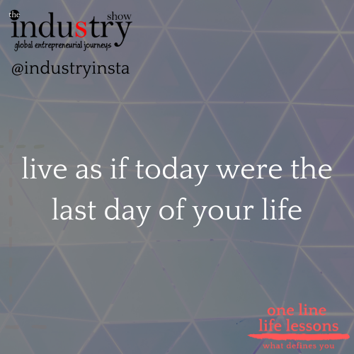 live as if today were the last day of your life