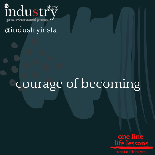   courage of becoming