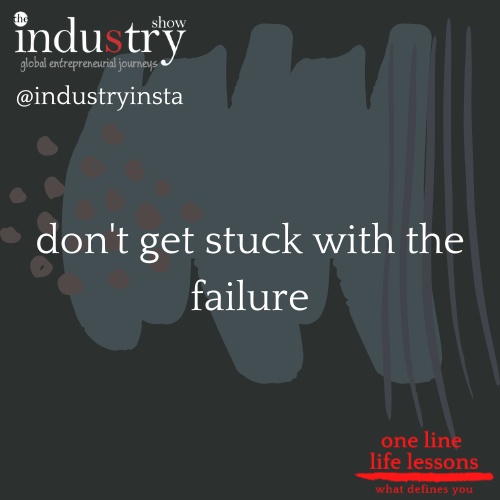 don't get stuck with the failure