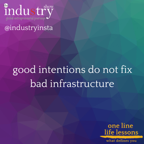  good intentions do not fix bad infrastructure