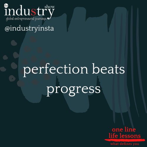   perfection beats progress
