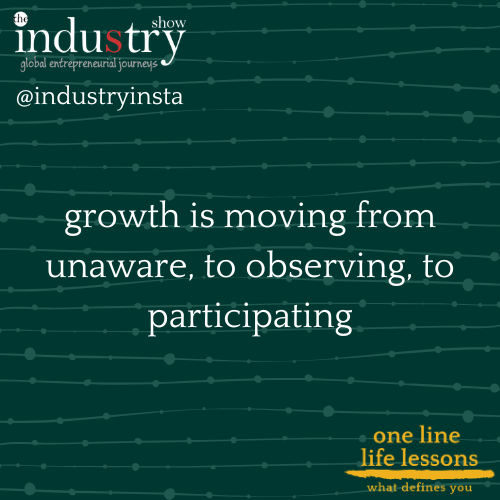 growth is moving from unaware, to observing, to participating