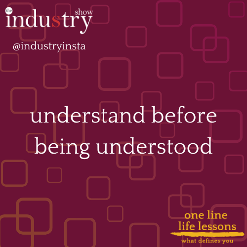 understand before being understood