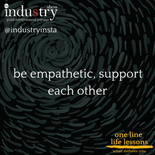  be empathetic, support each other