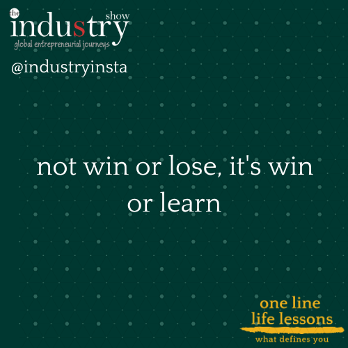  not win or lose, it's win or learn