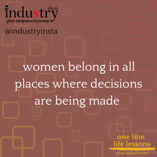  women belong in all places where decisions are being made 