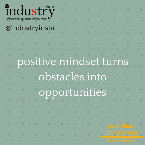  positive mindset turns obstacles into opportunities