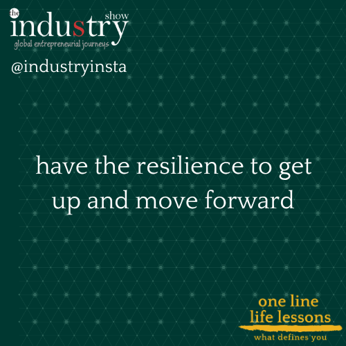  have the resilience to get up and move forward